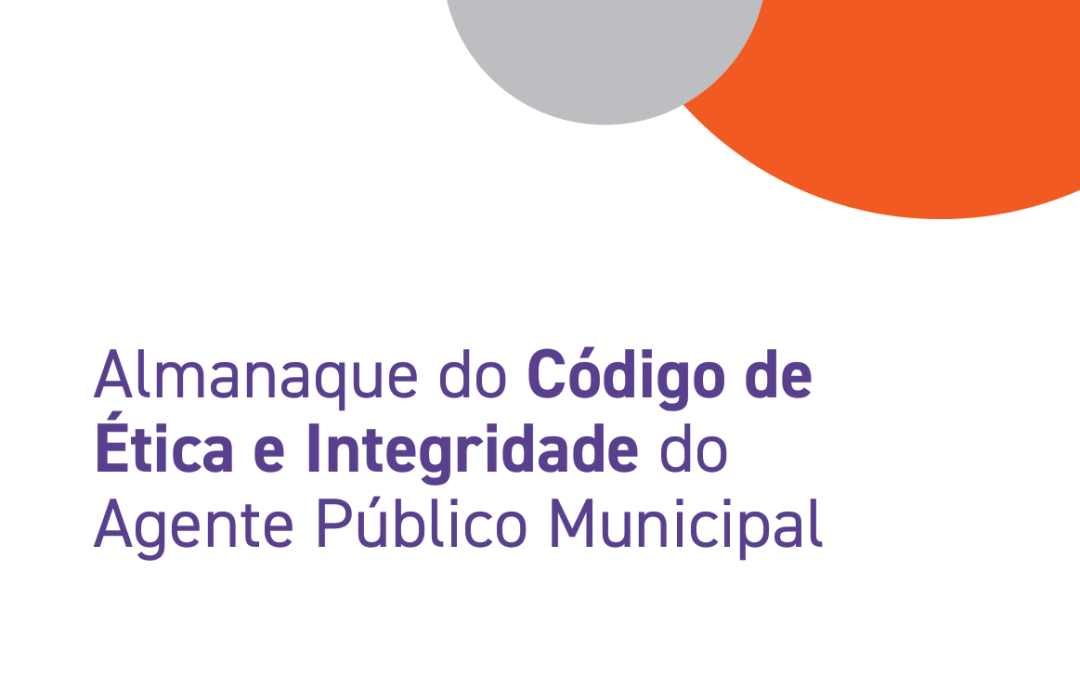 Almanaque do Código de Ética e Integridade do Agente Público Municipal