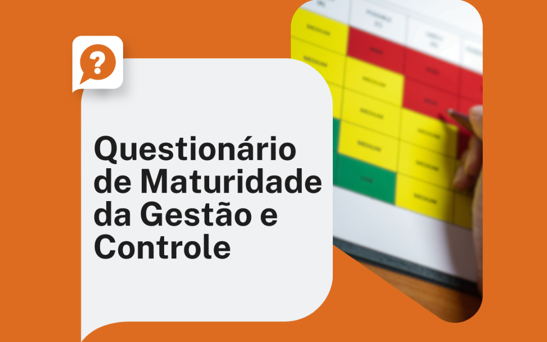 Questionário de Maturidade da Gestão e Controle
