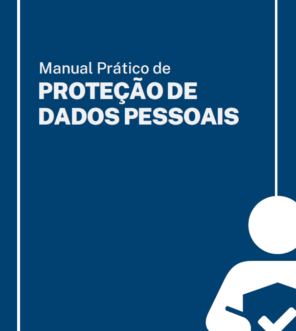 Manual Prático de Proteção de Dados Pessoais