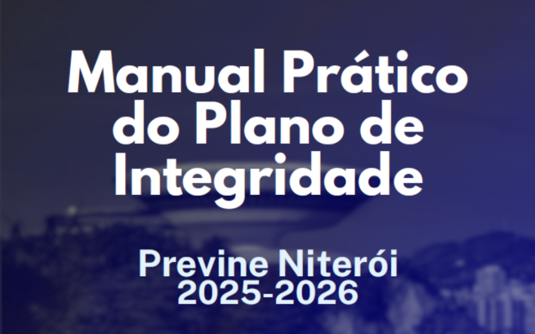 Manual Prático do Plano de Integridade – Previne 2025 – 2026