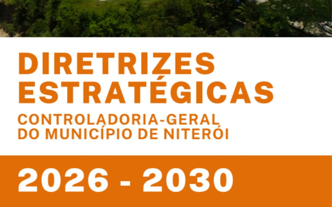 Diretrizes Estratégicas da Controladoria-Geral do Município de Niterói | 2026-2030